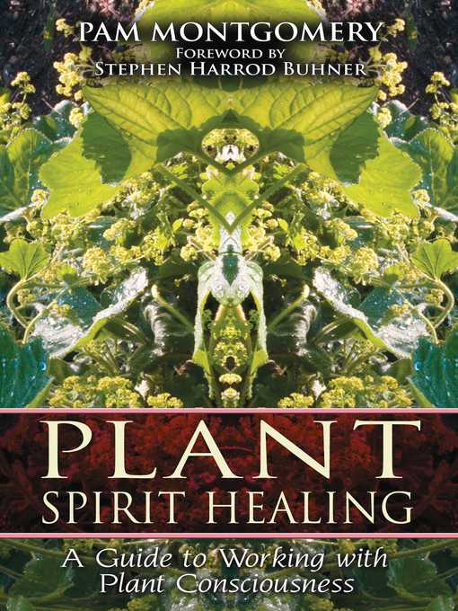 Title details for Plant Spirit Healing by Pam Montgomery - Available